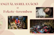 Barlangok Hónapja: Hangtálas relaxáció a Fekete-teremben
