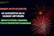 Ünnepi nyitvatartásunk  az augusztus 20-ai hosszú hétvégén